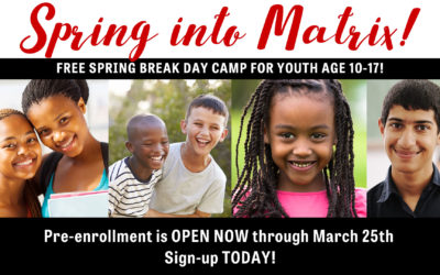 Spring into Matrix! FREE spring break day camp for youth